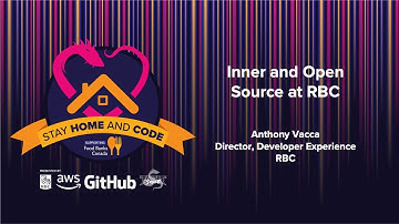 Stay Home and Code - Inner and Open Source at RBC