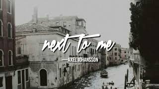 Axel Johansson — Next To Me | Sub Español | Lyrics
