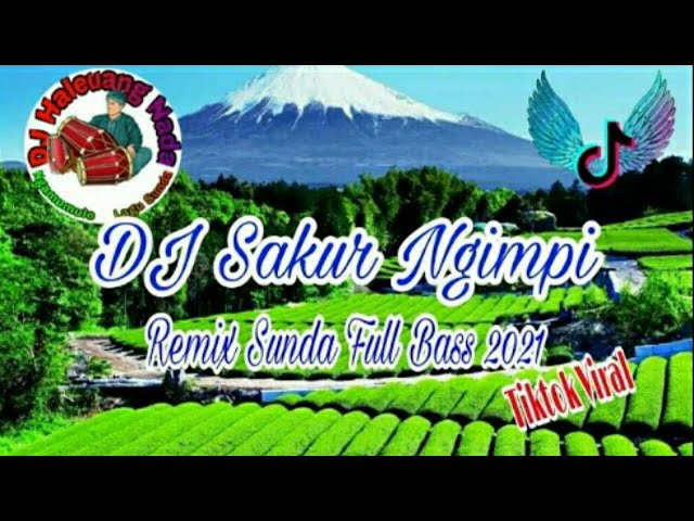 DJ Sunda Darso SAKUR NGIMPI 2| || Slow Remix Full Bass Terbaru 2021|Tiktok Viral | YANG KALIAN  CARI class=