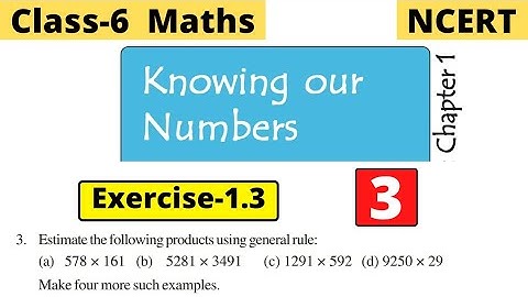 NCERT Exercise 1.3 Question Number 3 | Knowing Our Numbers | Class 6 Maths Chapter 1 | Estimate the