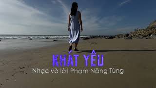 Video thumbnail of "Khát yêu. Nhạc và lời Phạm Năng Tùng. Tiếng hát Hoài Minh."