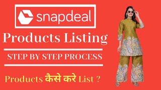 How to list products on Snapdeal Seller account New Tips 2025/ Kurta Cords Set ka Listing kaise Kare