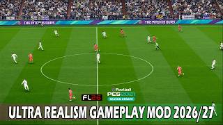 New Ultra Realism Gameplay Mod 2026/27 For PES 2021 &amp; Football Life 2026