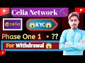 How to celia network kyc phase one 1 for wit.rawalall details in   celia  tutorial