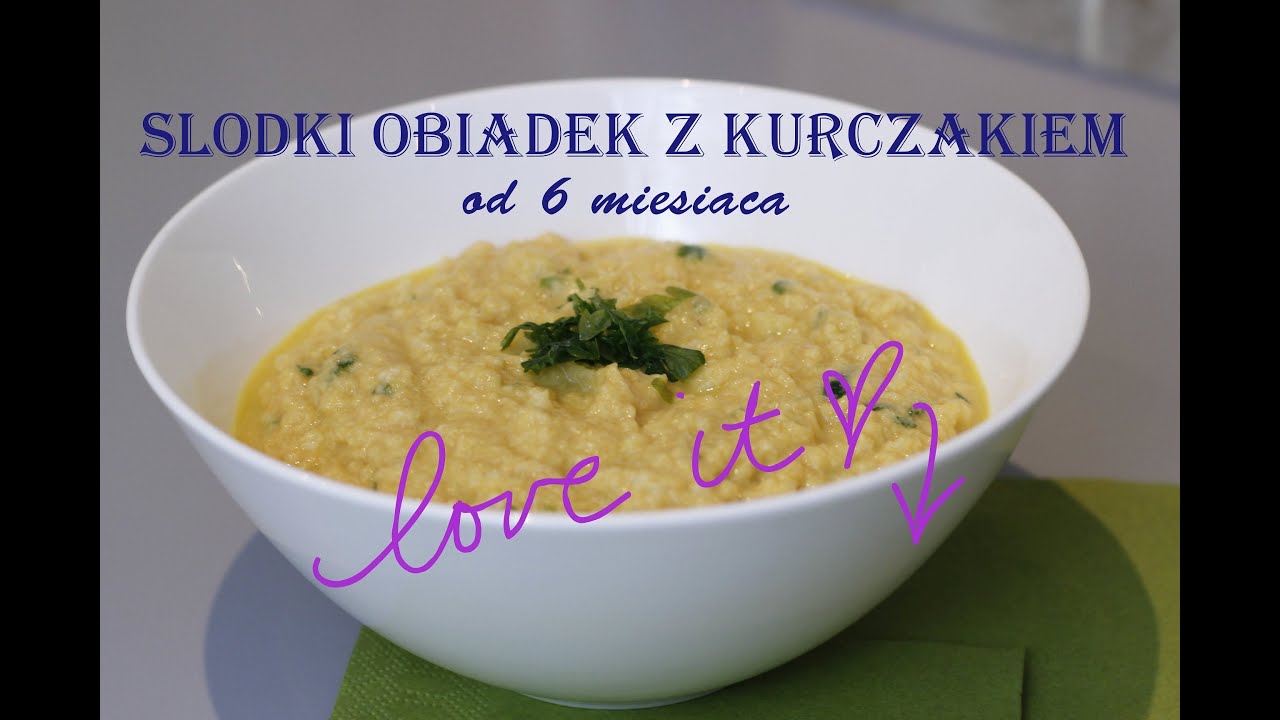 Słodki obiadek z kurczakiem od 6 miesiaca | MammyDoriska