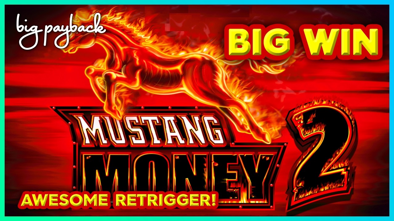 AWESOME Retrigger→ HUGE on Mustang Money 2 Slots!