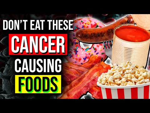 12 Cancer Causing Foods That You Should Not Eat