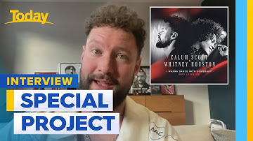 Calum Scott reimagines Whitney Houston classic song | Today Show Australia