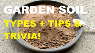 SOIL TYPES | GARDEN SOIL TIPS & TRIVIA | GARDENING PHILIPPINES