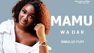 SIMULIZI FUPI : MAMU WA DAR [ LOVE & LIFE STORY ]