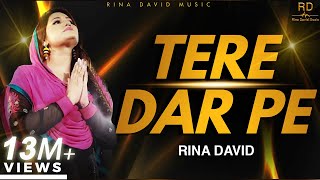 Video thumbnail of "Tere Dar Pe | Official Music Video | Rina David | Rina David Music"