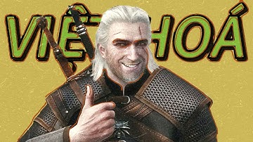hướng dẫn việt hoá the witcher 3 2024 new gen update