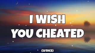 Alexander Stewart - I Wish You Cheated (Lyrics)