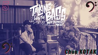 SPESIAL HARI KARTINI !! Talking with The Bass Eps. 5: Chua KOTAK // Barry Likumahuwa's Podcast