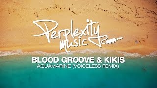 Blood Groove & Kikis - Aquamarine (Voiceless Remix) [PMW029]