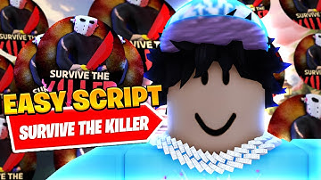 *BEST* New Survive The Killer Auto Loot Script *Auto Farm*