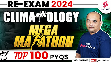 UGC NET 2024 Geography Revision | Climatology Top 100 Important Questions | Ashish Sir
