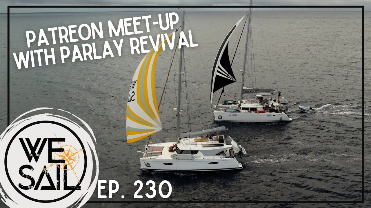 Patreon Meet-Up in Tahiti with Parlay Revival | Episode 230