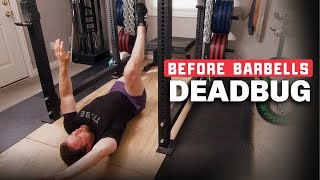 Deadbug: Before Barbells (How To)