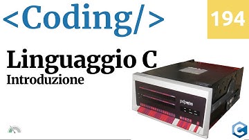 Introduzione al linguaggio C - Coding Video 194