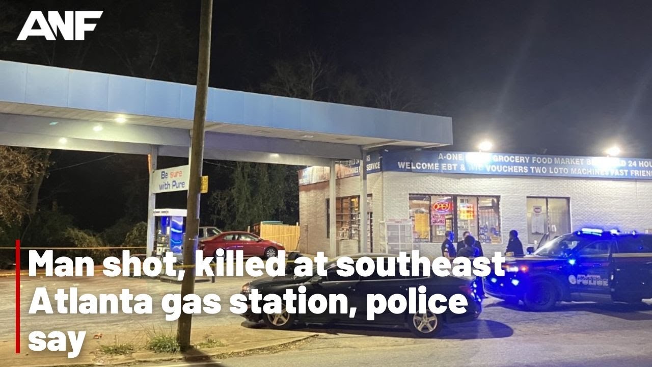 Man shot, killed at southeast Atlanta gas station, police say - YouTube