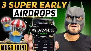 3 Super Early Airdrops | New Crypto Airdrop | New Testnet Airdrop Today