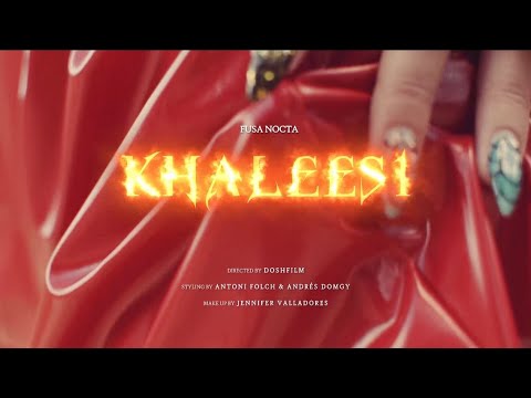 FUSA NOCTA - Khaleesi