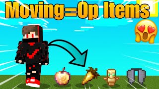 Minecraft but Moving gives OP items