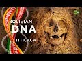 Bolivian DNA: Titicaca. The lake of mystery, floating islands and an alien presence