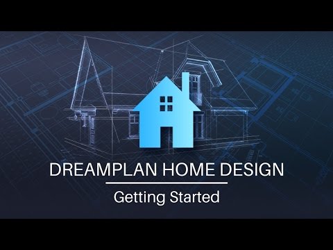 DreamPlan Home Design Software - Getting Started