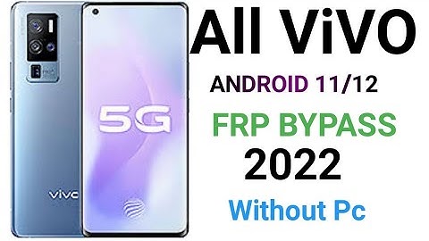 All Vivo 2022 Android 11 FRP Lock Bypass | Fixed Google play Services Without PC