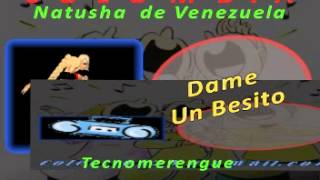 Natusha   Dame un besito