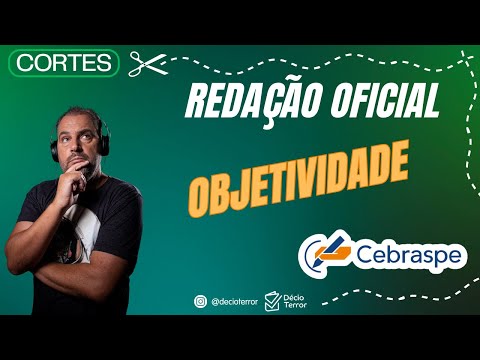 Redação Oficial – Objetividade | Tudo o que Você Precisa Saber!