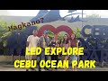 Led goes to CEBU OCEAN PARK + entrance fee price