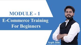 Module-01: Learn E-Commerce Selling | E-Commerce Seller Tutorial for Beginners