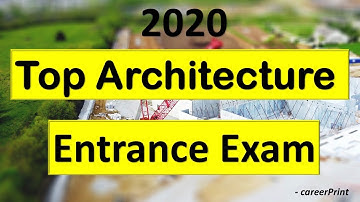 Top Architecture Entrance Exam 2020 | Eligibility | Paper Pattern | -careerPrint