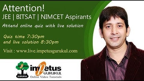 IIT - JEE | BITSAT | NIMCET Aspirants