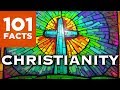 101 Facts About Christianity