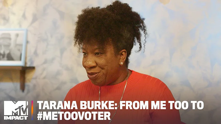 Tarana Burke: From Me Too to #MeTooVoter | MTV Impact