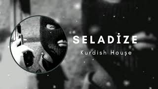 Seladize   Kurdish Remix