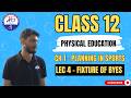 Class 12 Physical Education | Chapter 1: Planning in Sports | Lec 4: Fixture of Byes |