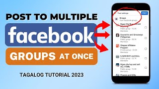 How to Post to Multiple Facebook Groups at once using Mobile / Tagalog Tutorial 2024