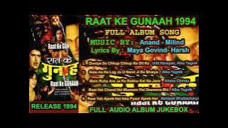 Raat Ke Gunaah 1994 Mp3 Song Full Album  Jukebox 1st Time on Net Bollywood Hindi Movie 2021