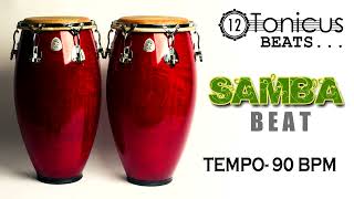 SAMBA BEAT | CONGA | 90 BPM | 12TONICUS BEATS