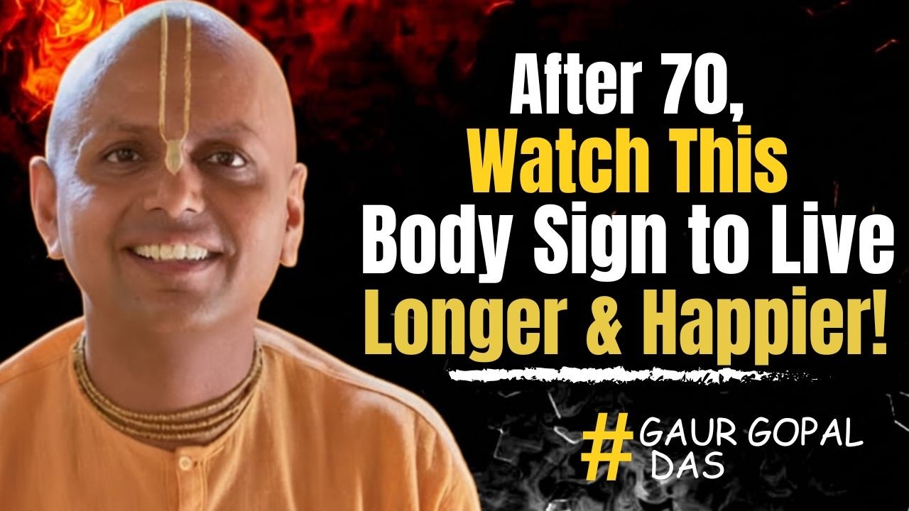 After 70, This Hidden Body Sign Determines How Long You’ll Live! #GaurGopalDas