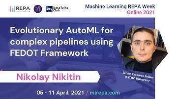 Evolutionary automation of ML pipelines with FEDOT Framework, Nikitin Nikolay