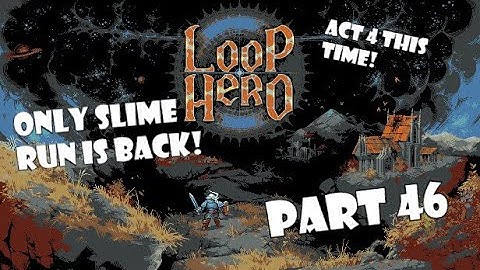 ACT 4 SLIME ONLY RUN! | Let