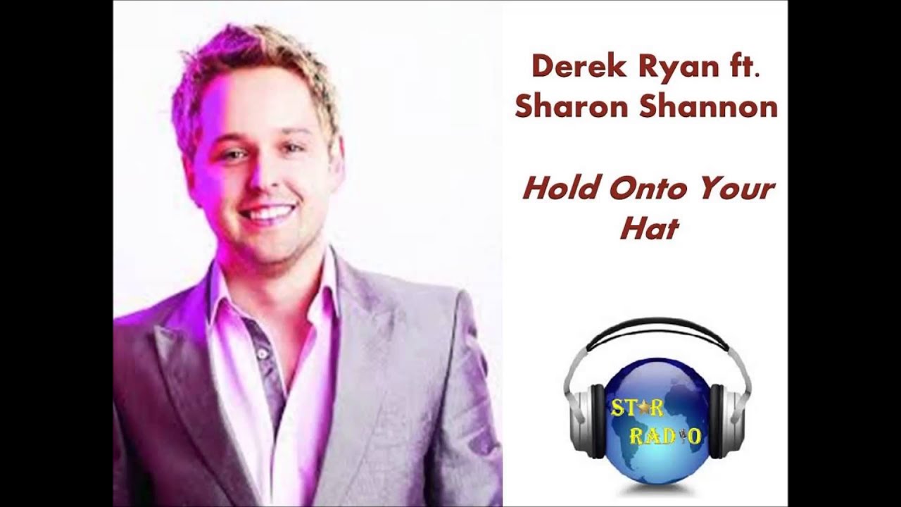 derek ryan hold onto your hat lyrics