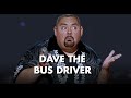 Dave the bus driver  gabriel iglesias