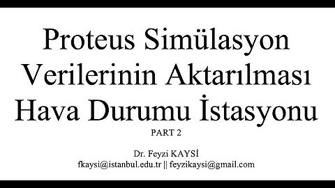 Proteus Simülasyon Verilerinin IOT Sitesine Gönderilmesi Hava Durumu İstasyonu & Esp8266 Part 2